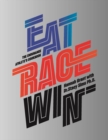 Eat Race Win : The Endurance's Athletes Cookbook - Book