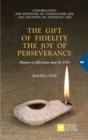 The Gift of Fidelity the Joy of Perseverance : Manete in dilectione mea (John 15:9). Guidelines - Book