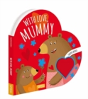 Shaped Books - With Love Mummy - Book