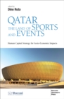 Qatar the Land of Sports and Events : Human Capital Strategy for Socio-Economic Impacts - Book