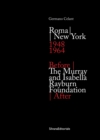Murray and Isabella Rayburn Foundation : Before | After Roma - New York (1948-1964) - Book
