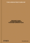 The Architecture of : Deception / Confinement / Transformation - Book