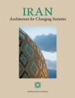 Iran : Architecture for Changing Societies - Book