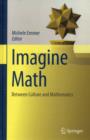 Imagine Math : Between Culture and Mathematics - Book
