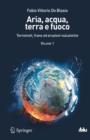 Aria, acqua, terra e fuoco - Volume I : Terremoti, frane ed eruzioni vulcaniche - Book