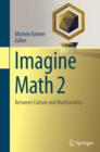 Imagine Math 2 : Between Culture and Mathematics - eBook
