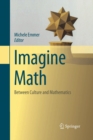 Imagine Math : Between Culture and Mathematics - Book