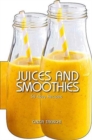 Juices and Smoothies. 50 Easy Recipes - Book