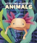 Weird and Wonderful Animals - Book