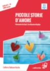 Piccole storie d'amore + online audio. : B1. Nuova edizione - Book
