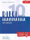 Dieci : Grammatica con esercizi. Libro + video online A1/A2 - Book
