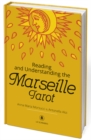 Reading and Understanding the Marseille Tarot - Book