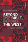 Beyond the Bible, Beyond the West : The "Eros" of Interpretation - Book