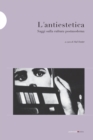 L'antiestetica : Saggi sulla cultura postmoderna - Book