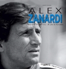 Alex Zenardi : Immagini Di Una Vita/A Life in Pictures - Book