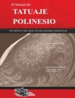 El Manual del TATUAJE POLINESIO : Guia practica para crear tatuajes polinesios significativos - Book