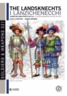 The Landsknechts : German Militiamen from Late XV and XVI Century - Book