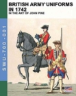 British Army Uniforms in 1742 : In the Art of John Pine - Book