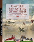 Play the sky battle of WW1 1914-1918 - Book
