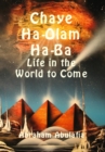 Chaye Ha-Olam Ha-Ba - Life in the World to Come - Book