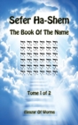Sefer Ha-Shem - The Book of the Name - Tome 1 - Book