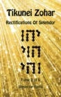 Tikunei Zohar - Rectifications of Splendor - Tome 3 of 5 - Book
