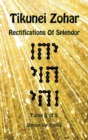 Tikunei Zohar - Rectifications of Splendor - Tome 5 of 5 - Book