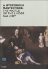 Mysterious Masterpiece: the World of the Linder Gallery - Book