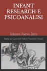 Infant Research E Psicoanalisi : Edizioni Frenis Zero - Book