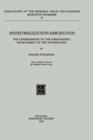 Industrialization Emigration : The Consequences of the Demographic Development in the Netherlands - Book