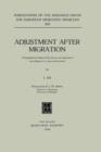 Adjustment After Migration : A longitudinal study of the process of adjustment by refugees to a new environment - Book