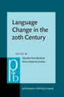 Language Change in the 20th Century : Exploring micro-diachronic evolutions in Romance languages - Book