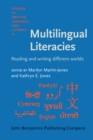 Multilingual Literacies : Reading and writing different worlds - Book