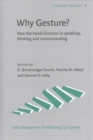Why Gesture? : How the hands function in speaking, thinking and communicating - Book