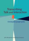 Transcribing Talk and Interaction : Issues in the representation of communication data - eBook