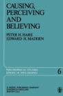 Causing, Perceiving and Believing : An Examination of the Philosophy of C. J. Ducasse - Book