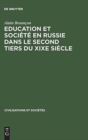 Education Et Soci?t? En Russie Dans Le Second Tiers Du XIXe Si?cle - Book