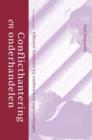 Conflicthantering En Onderhandelen : Effectief Handelen Bij Conflicten En Tegenstellingen - Book