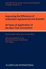 Improving the Efficiency of Arbitration and Awards: 40 Years of Application of the New York Convention : 40 Years of Application of the New York Convention - Book