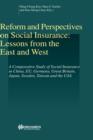 Reform and Perspectives on Social Insurance: Lessons from the East and West : A Comparative Study of Social Insurance in China, Eu, Germany, Great Britain, Japan, Sweden, Taiwan and the USA - Book