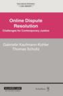 Online Dispute Resolution : Challenges for Contemporary Justice - Book