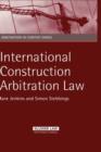 International Construction Arbitration Law - Book