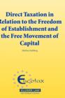 Direct Taxation in Relation to the Freedom of Establishment and the Free Movement of Capital - Book