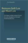 Between Soft and Hard Law : The Impact of International Social Security Standards on National Social Security Law - Book