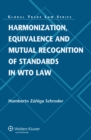 Harmonization, Equivalence and Mutual Recognition of Standards in WTO Law - eBook