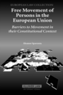 Free Movement of Persons in the European Union : Barriers to Movement in their Constitutional Context - eBook