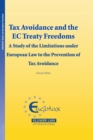 Tax Avoidance and the EC Treaty Freedoms : A Study of the Limitations under European Law to the Prevention of Tax Aviodance - eBook