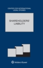 Shareholders' Liability: The Comparative Law Yearbook of International Business Special Issue, 2017 : The Comparative Law Yearbook of International Business, Volume 38A - Book