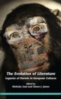 The Evolution of Literature : Legacies of Darwin in European Cultures - Book