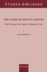 The Gods of Mount Sapanu : Deity Groups in the Ugaritic Alphabetic Texts - eBook